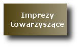 Imprezy towarzyszce